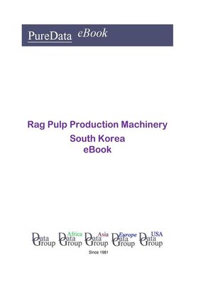 cover image of Rag Pulp Production Machinery in South Korea